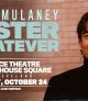 John Mulaney: Mister Whatever